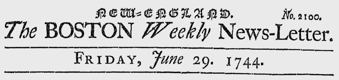 This is an image of the nameplate for the Boston Weekly Newsletter, 29 June 1744.