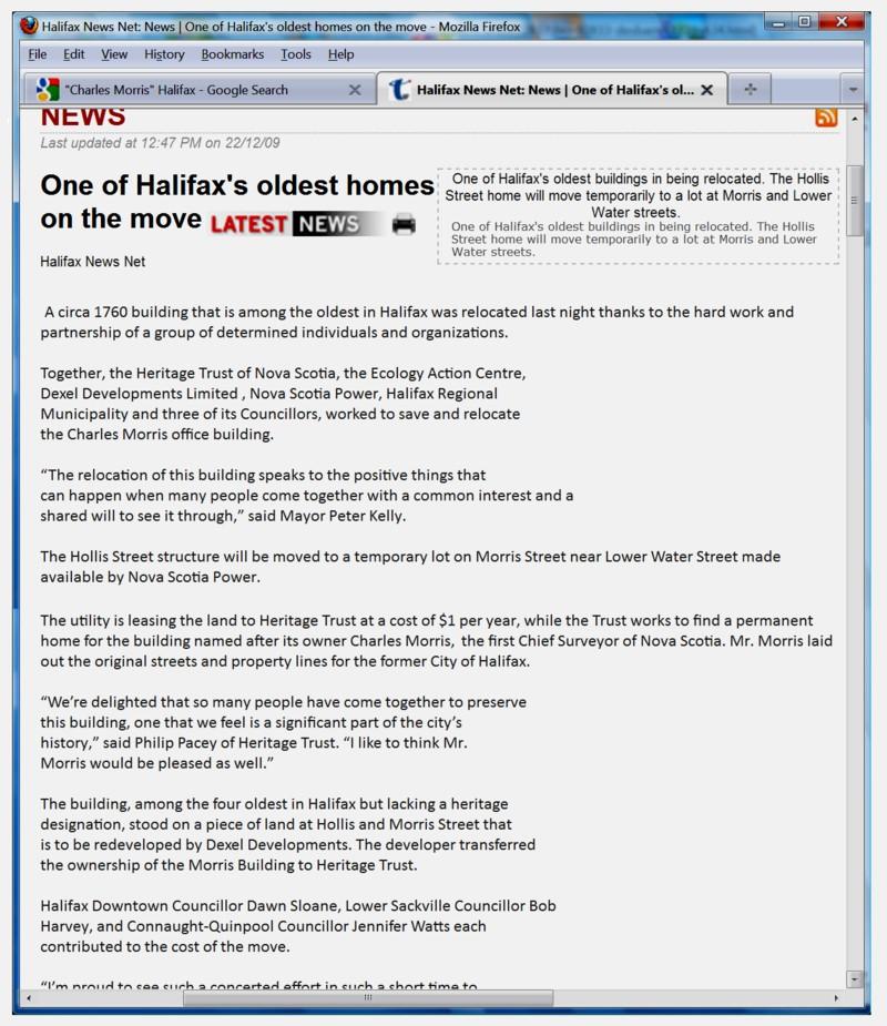 "One of Halifax's Oldest Homes On The Move: The Hollis Street home will move temporarily to a lot at Morris and Lower Water Streets" Halifax News Net, 22 December 2009