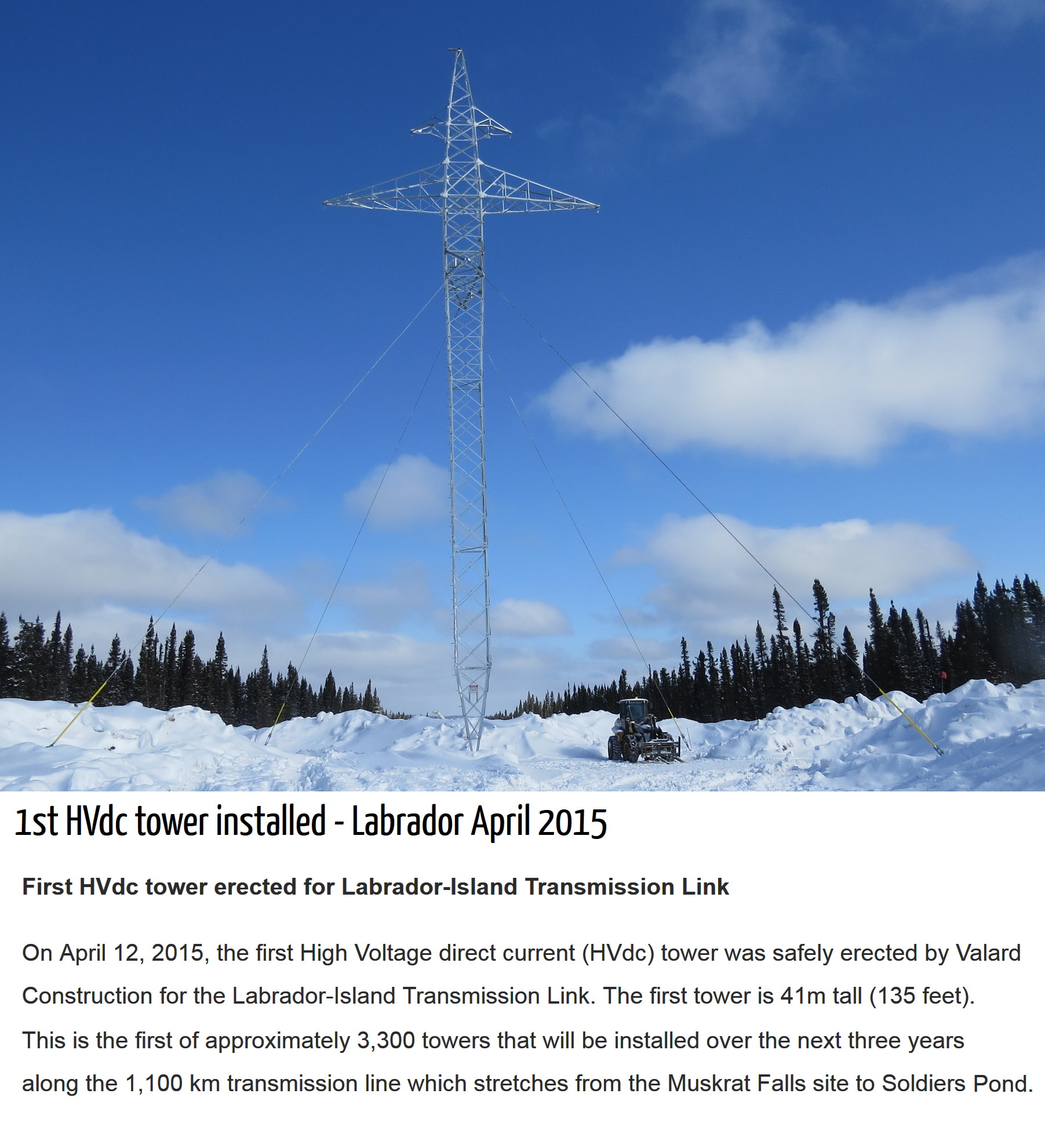 Muskrat Falls - The first steel tower erected for the high-voltage direct current (DC)  Labrador-Island Transmission Link, Newfoundland and Labrador