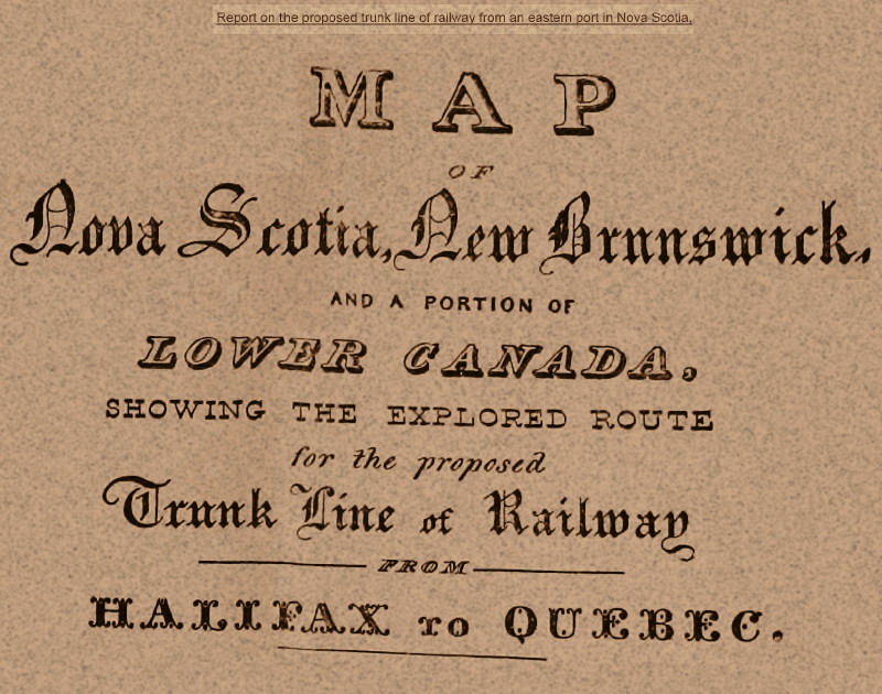 Map (title only)...showing the explored route for the proposed Trunk Line of Railway from Halifax to Quebec, 1868